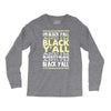 i'm black ya'll Long Sleeve Shirts