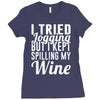 i tried jogging but i kept spilling my wine Ladies Fitted T-Shirt