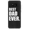 Best Dad Ever Samsung Galaxy S8