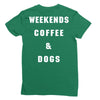 weekends coffe and dogs white back Ladies Fitted T-Shirt