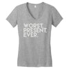worst present ever Women's V-Neck T-Shirt
