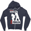 wer nicht h&ouml;ren will muss f&uuml;hlen Zipper Hoodie