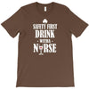 drink with a nurse T-Shirt