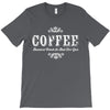 coffee (3) T-Shirt