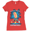 by your powers combined! Ladies Fitted T-Shirt