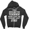 if my bedlington terrier doesn't like you i probably won't either Zipper Hoodie