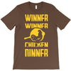 winner winner chicken dinner T-Shirt