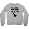 We Need More Teeth Crewneck Sweatshirt