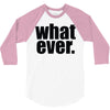 whatever (2) 3/4 Sleeve Shirt