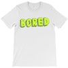 bored T-Shirt