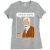 your mom freud Ladies Fitted T-Shirt
