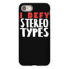 i defy stereotypes iPhone 8