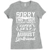 This Guy Is Taken By A Super Sexy August Girlfriend Ladies Fitted T-Shirt