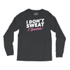 i don't sweat i sparkle Long Sleeve Shirts