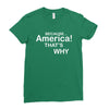 because america Ladies Fitted T-Shirt