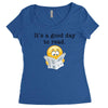 it's a good day to read Women's Triblend Scoop T-shirt