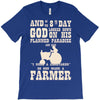 the 8th day god made farmers T-Shirt