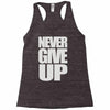 never give up (2) Racerback Tank