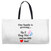 Our Family is Growing Weekender Totes