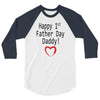 happy 1st father day 3/4 Sleeve Shirt