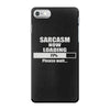 sarcasm now loading iPhone 7 Case