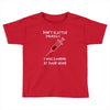 i was looking at your veins Toddler T-shirt
