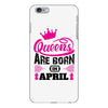 Queens Are Born in April iPhone 6/6s Plus Case