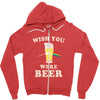 Wish You Were Beer Zipper Hoodie