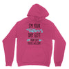 i'm your father's day gift mom says you're welcome Unisex Hoodie