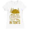 dude that camp trip in tents funny Ladies Fitted T-Shirt