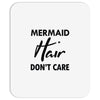 mermaid hair don't care Mousepad