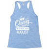 Queens Are Born In August Racerback Tank
