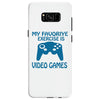 my favorite exercise is video games Samsung Galaxy S8