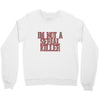 i'm not a serial killer Crewneck Sweatshirt