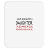 beautiful daughter Mousepad