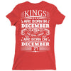 Real Kings Are Born On December 27 Ladies Fitted T-Shirt