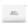 boyfriend friends tv show parody Accessory Pouches