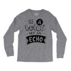 be a voice not an echo Long Sleeve Shirts