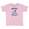 seal the deal Toddler T-shirt