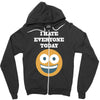 i hate everyone today Zipper Hoodie