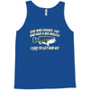 she was short, fat and had a big mouth! Tank Top