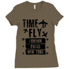 TIME TO FLY TO LONDON PARIS NEW YORK Ladies Fitted T-Shirt