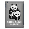 Still Alive Bitches iPad Mini