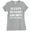 sleepy. hungry. grumpy. Ladies Fitted T-Shirt