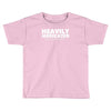 heavily medicated for your safety Toddler T-shirt
