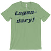 legen dary T-Shirt