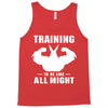 Training to be Like All Might Tank Top
