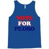 Vote For Pedro Tank Top