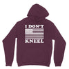 I Dont Kneel Hoodie