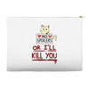 no spoilers... or i'll kill you Accessory Pouches